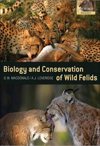 Biology and Conservation of Wild Felids