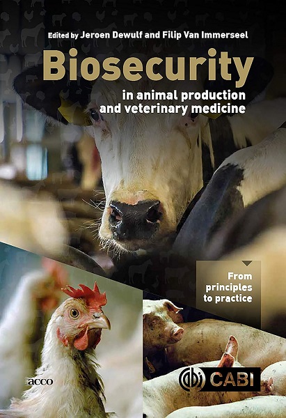 Biosecurity in Animal Production and Veterinary Medicine: From Principles to Practice