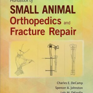Brinker, Piermattei and Flo's Handbook of Small Animal Orthopedics and Fracture Repair, 5th Edition
