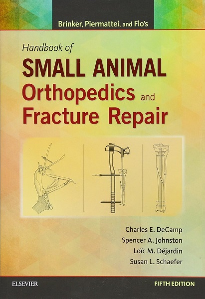 Brinker, Piermattei and Flo’s Handbook of Small Animal Orthopedics and Fracture Repair, 5th Edition
