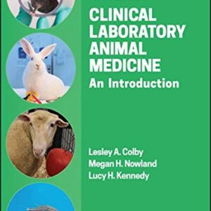 Clinical Laboratory Animal Medicine: An Introduction, 5th Edition