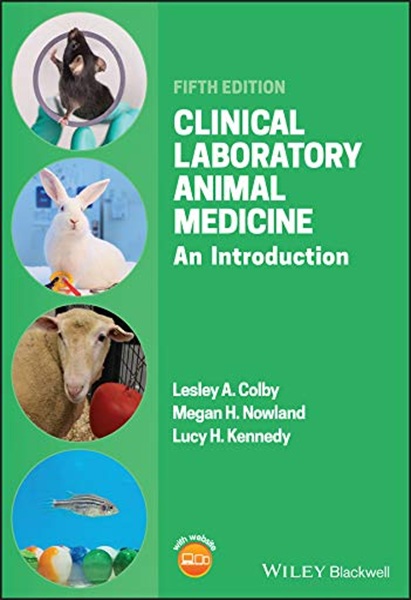 Clinical Laboratory Animal Medicine: An Introduction, 5th Edition