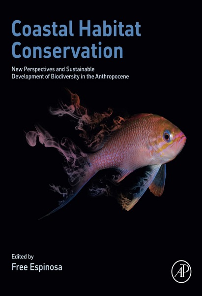 Coastal Habitat Conservation: New Perspectives and Sustainable Development of Biodiversity in the Anthropocene