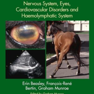 Concise Textbook of Equine Clinical Practice Book 5: Nervous System, Eyes, Cardiovascular Disorders and Haemolymphatic System
