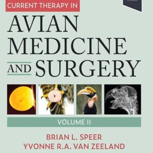 Current Therapy in Avian Medicine and Surgery, Volume II