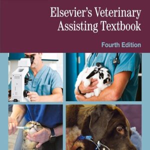 Elsevier's Veterinary Assisting Textbook