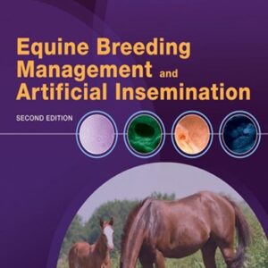 Equine Breeding Management and Artificial Insemination, 2nd Edition