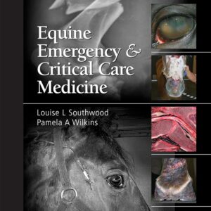Equine Emergency and Critical Care Medicine