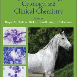 Equine Hematology, Cytology, and Clinical Chemistry, 2nd Edition
