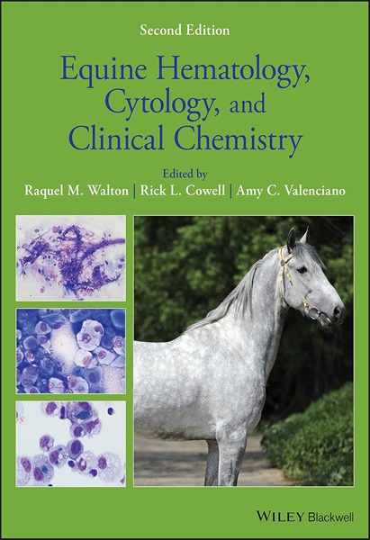 Equine Hematology, Cytology, and Clinical Chemistry, 2nd Edition