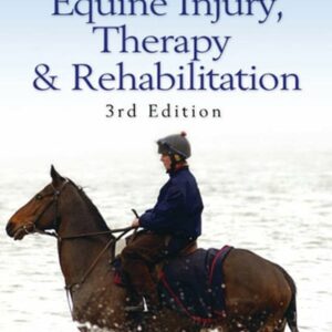 Equine Injury, Therapy and Rehabilitation, 3rd Edition