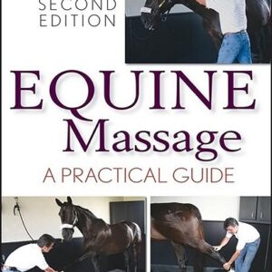 Equine Massage: A Practical Guide, 2nd Edition