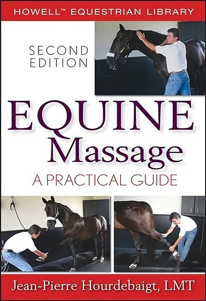 Equine Massage: A Practical Guide, 2nd Edition