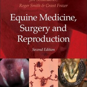 Equine Medicine, Surgery and Reproduction, 2nd Edition