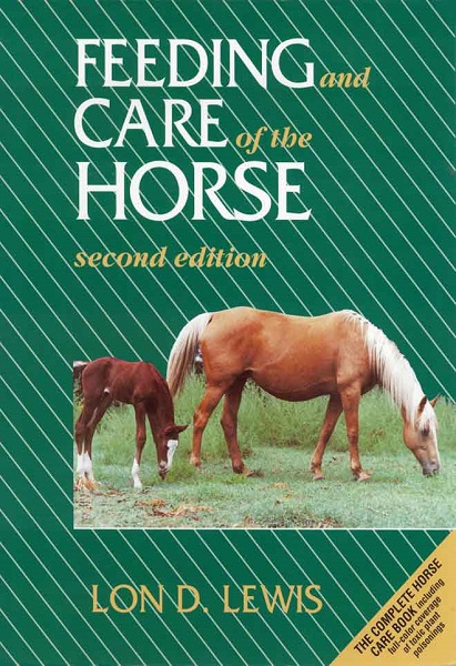 Feeding and Care of the Horse, 2nd Edition