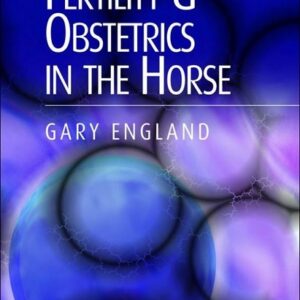 Fertility and Obstetrics in the Horse, 3rd Edition