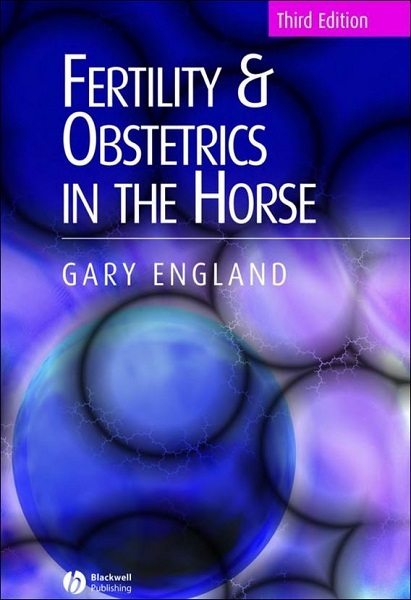 Fertility and Obstetrics in the Horse, 3rd Edition