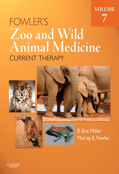 Fowler’s Zoo and Wild Animal Medicine: Current Therapy, Volume 7