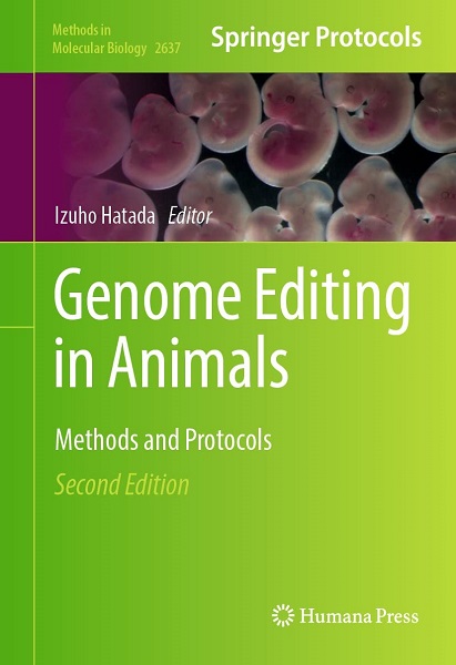 Genome Editing in Animals: Methods and Protocols, 2nd Edition