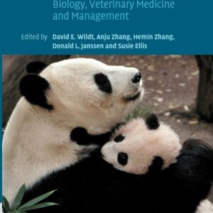 Giant Pandas: Biology, Veterinary Medicine and Management