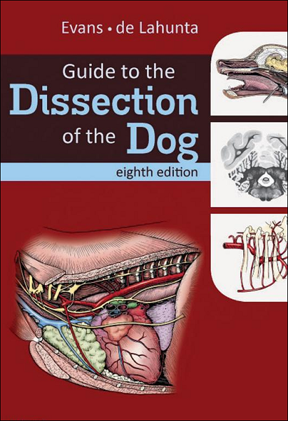 Guide to the Dissection of the Dog, 8th Edition