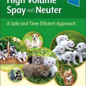 High Volume Spay and Neuter: A Safe and Time Efficient Approach