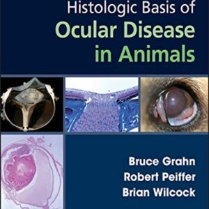 Histologic Basis of Ocular Disease in Animals