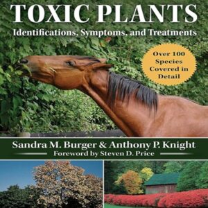 Horse Owner's Guide to Toxic Plants: Identification, Symptoms, and Treatments