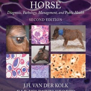 Infectious Diseases of the Horse: Diagnosis, Pathology, Management, and Public Health, 2nd Edition