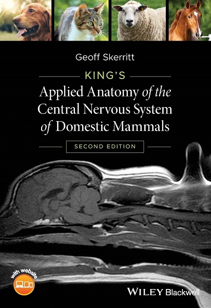 King’s Applied Anatomy of the Central Nervous System of Domestic Mammals, 2nd Edition