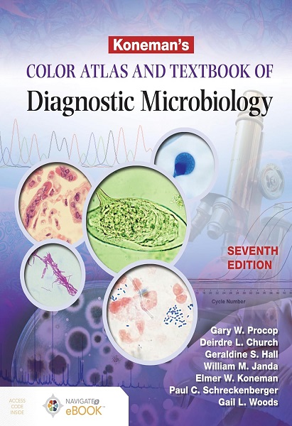 Koneman’s Color Atlas and Textbook of Diagnostic Microbiology, 7th Edition