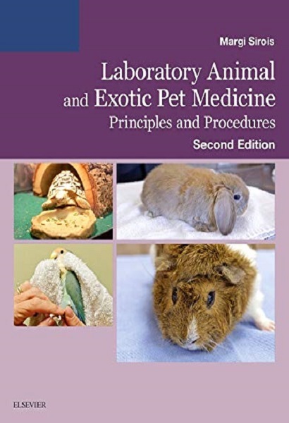 Laboratory Animal and Exotic Pet Medicine: Principles and Procedures, 2nd Edition
