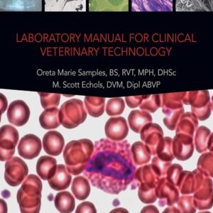 Laboratory Manual for Clinical Veterinary Technology