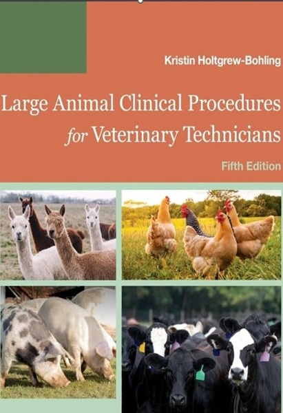 Large Animal Clinical Procedures for Veterinary Technicians, 5th Edition
