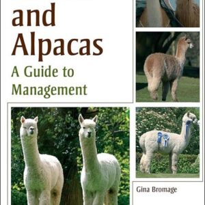 Llamas and Alpacas: A Guide to Management