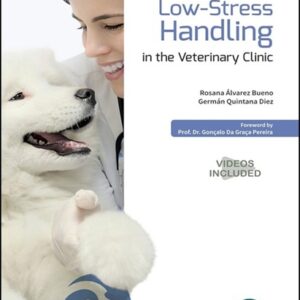 Low-Stress Handling in the Veterinary Clinic