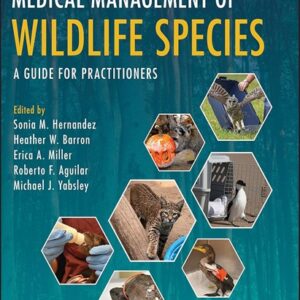 Medical Management of Wildlife Species: A Guide for Practitioners