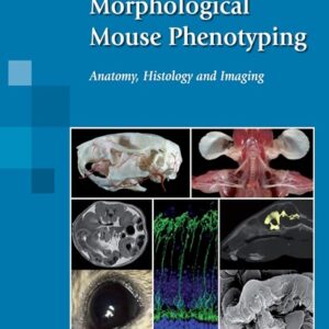 Morphological Mouse Phenotyping: Anatomy, Histology and Imaging