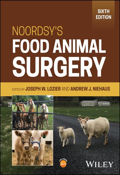 Noordsy’s Food Animal Surgery, 6th Edition