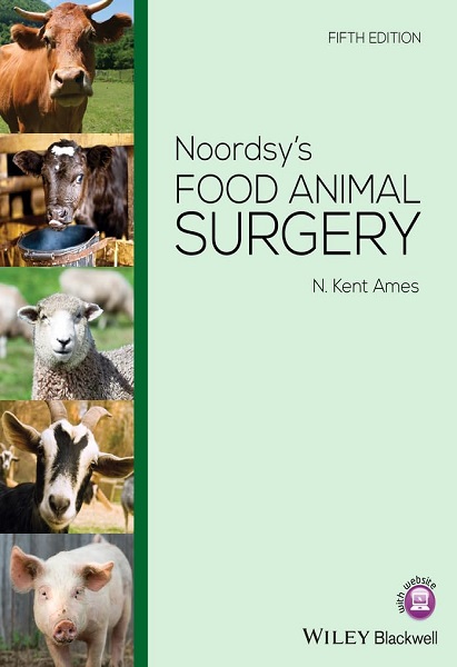 Noordsy’s Food Animal Surgery, 5th Edition