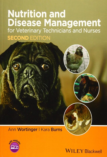 Nutrition and Disease Management for Veterinary Technicians and Nurses, 2nd Edition