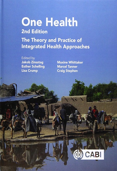 One Health: The Theory and Practice of Integrated Health Approaches, 2nd Edition