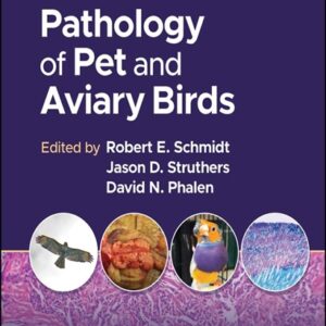 Pathology of Pet and Aviary Birds, 3rd Edition
