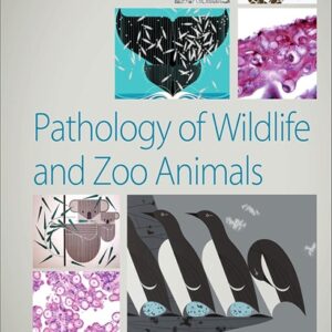Pathology of Wildlife and Zoo Animals