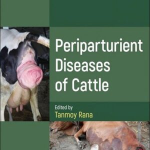 Periparturient Diseases of Cattle