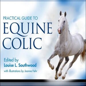 Practical Guide to Equine Colic