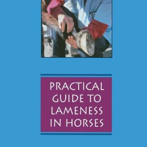 Practical Guide to Lameness in Horses, 4th Edition, Updated