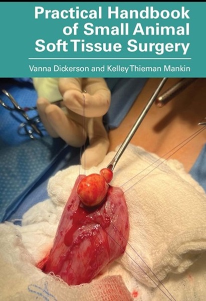 Practical Handbook of Small Animal Soft Tissue Surgery