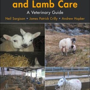 Practical Lambing and Lamb Care: A Veterinary Guide, 4th Edition