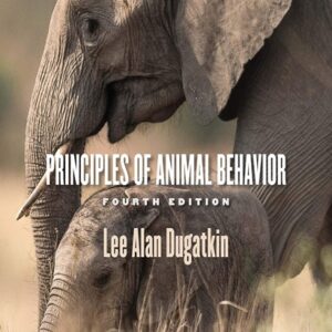Principles of Animal Behavior, 4th Edition